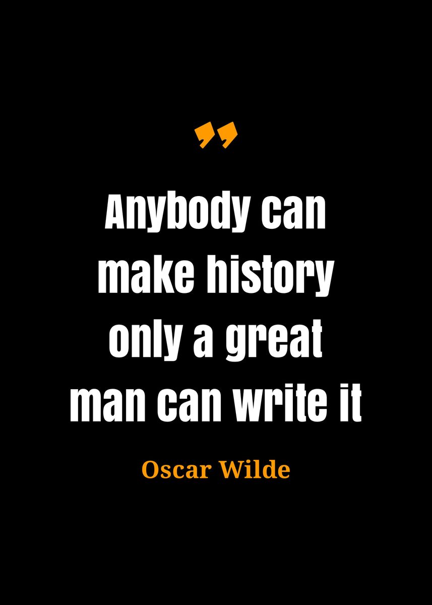 'Oscar Wilde quotes' Poster, picture, metal print, paint by NOHARA ...