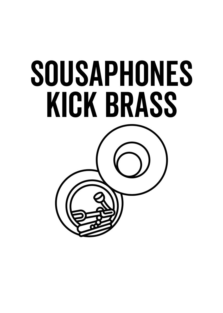 'Sousaphones Kick Brass' Poster, picture, metal print, paint by