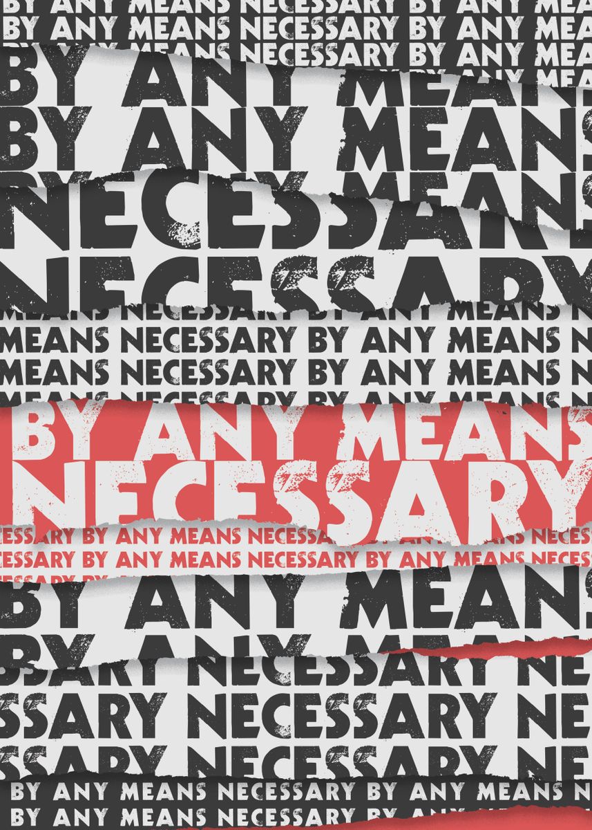 'By Any Means Necessary -' Poster, picture, metal print, paint by Matt ...