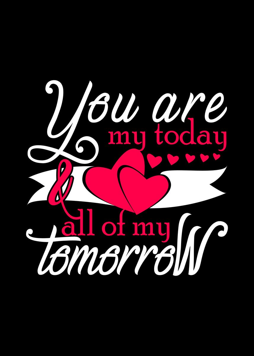 'You are my today' Poster by Beone Digital Displate