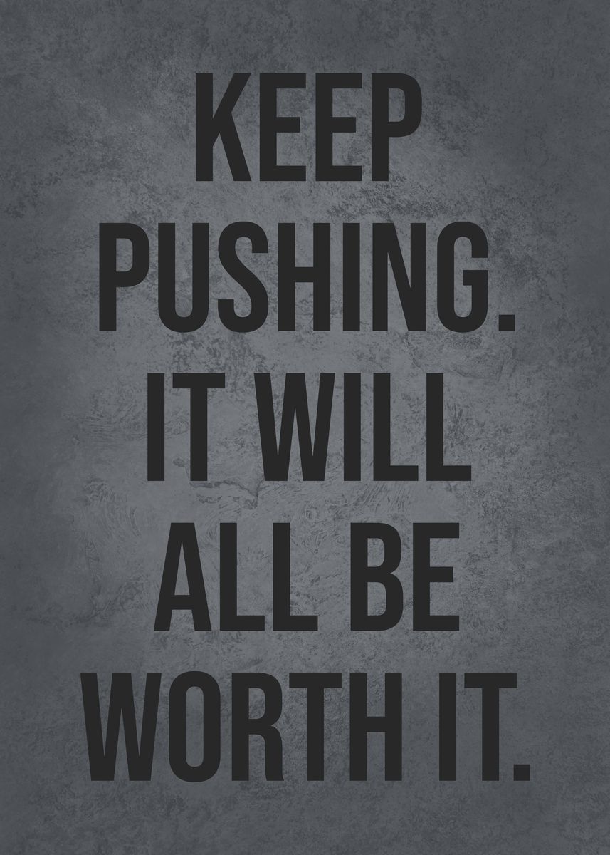 'Keep Pushing' Poster, picture, metal print, paint by CHAN | Displate