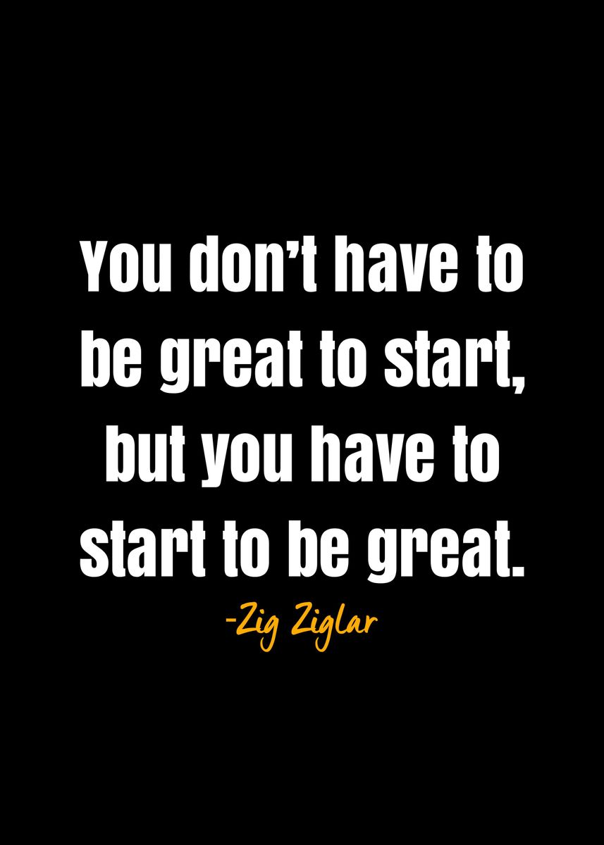 'Zig Ziglar Quote ' Poster, picture, metal print, paint by DIMS | Displate