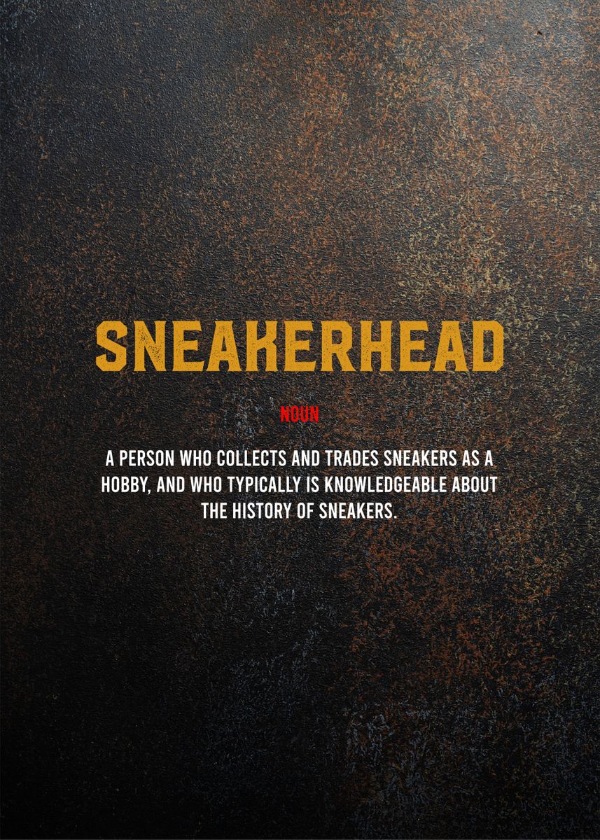 sneakerhead-definition-poster-by-greatest-of-all-time-displate