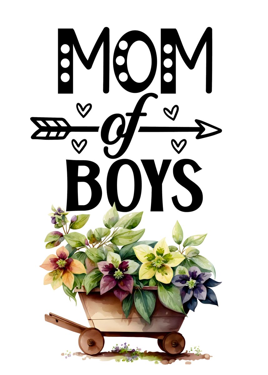 'Mom of boys' Poster, picture, metal print, paint by Juliana RW | Displate