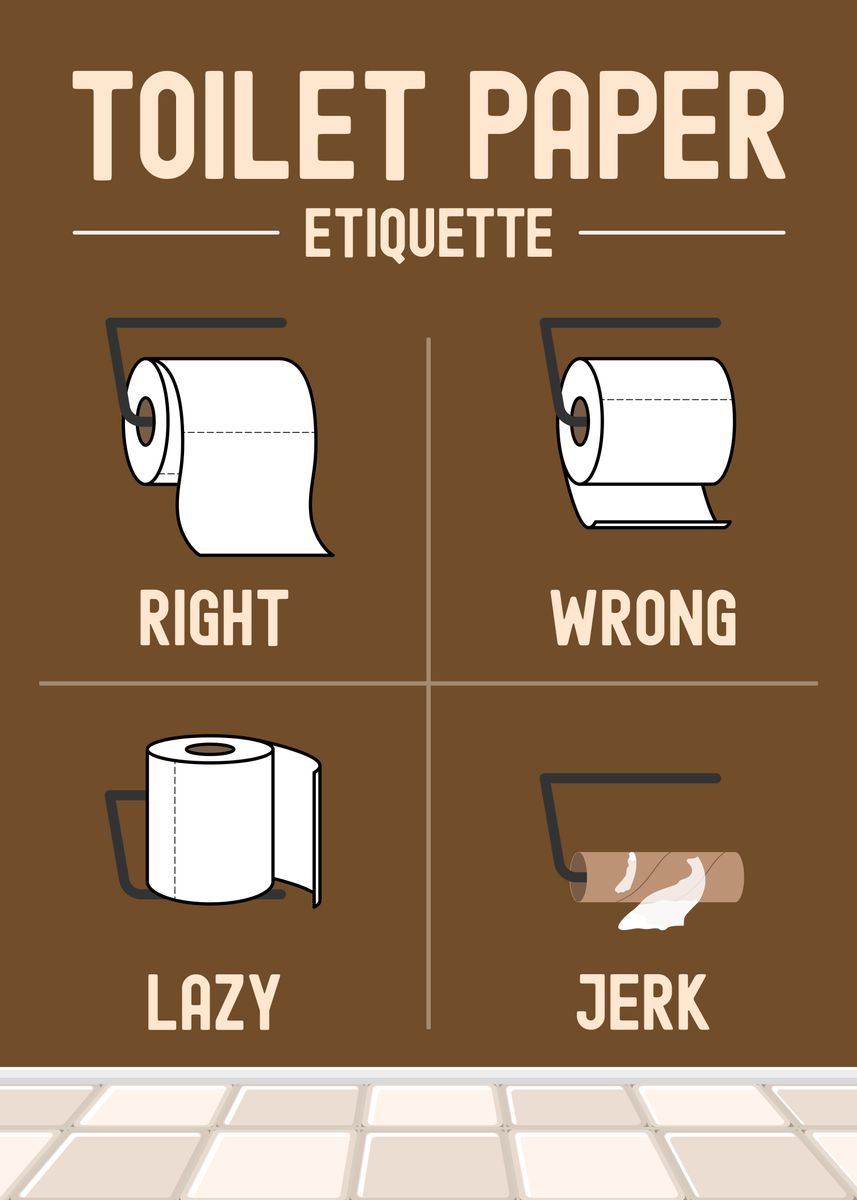 'Toilet Paper Etiquette' Poster, picture, metal print, paint by