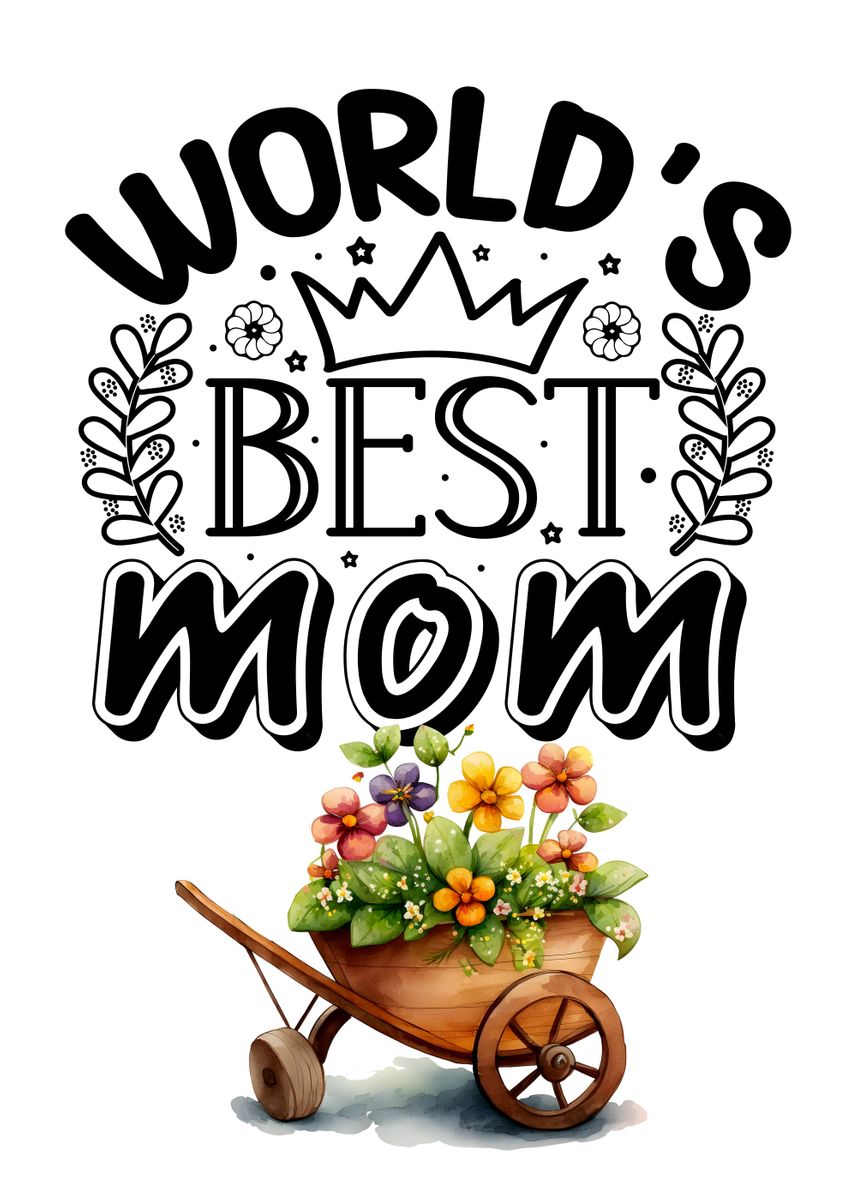 Best mama ever' Poster, picture, metal print, paint by Juliana RW