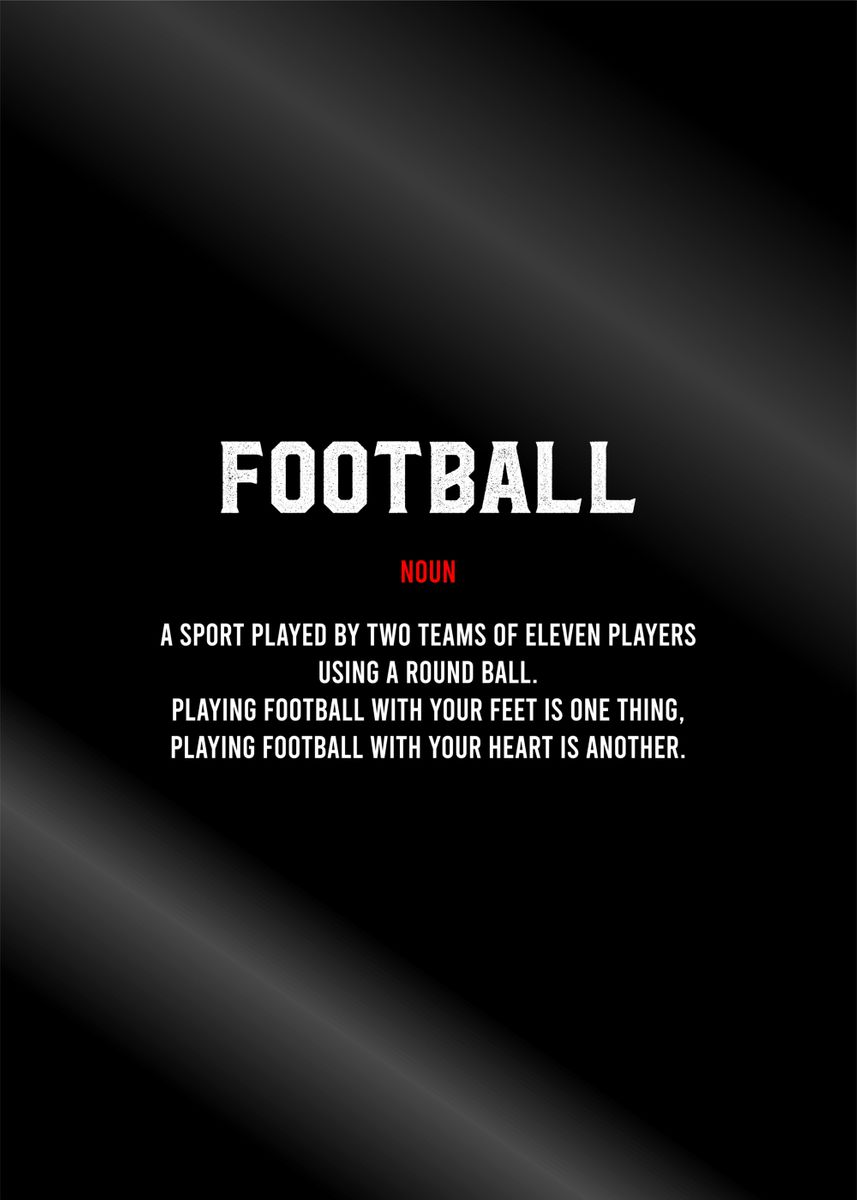 'football definition text' Poster, picture, metal print, paint by The