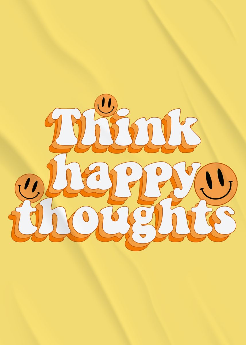 'Think Happy Thoughts Cute' Poster by smoothie vibes | Displate