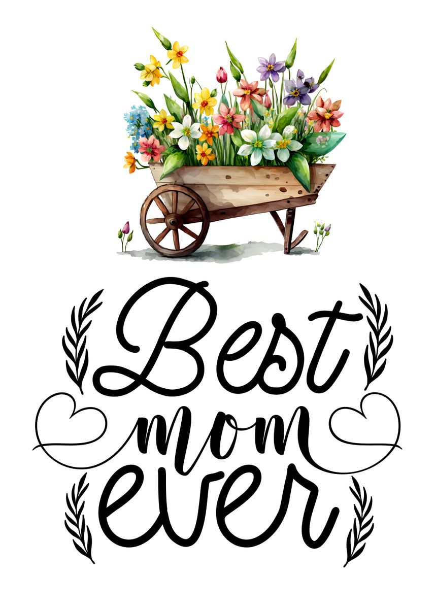 Best mama ever' Poster, picture, metal print, paint by Juliana RW