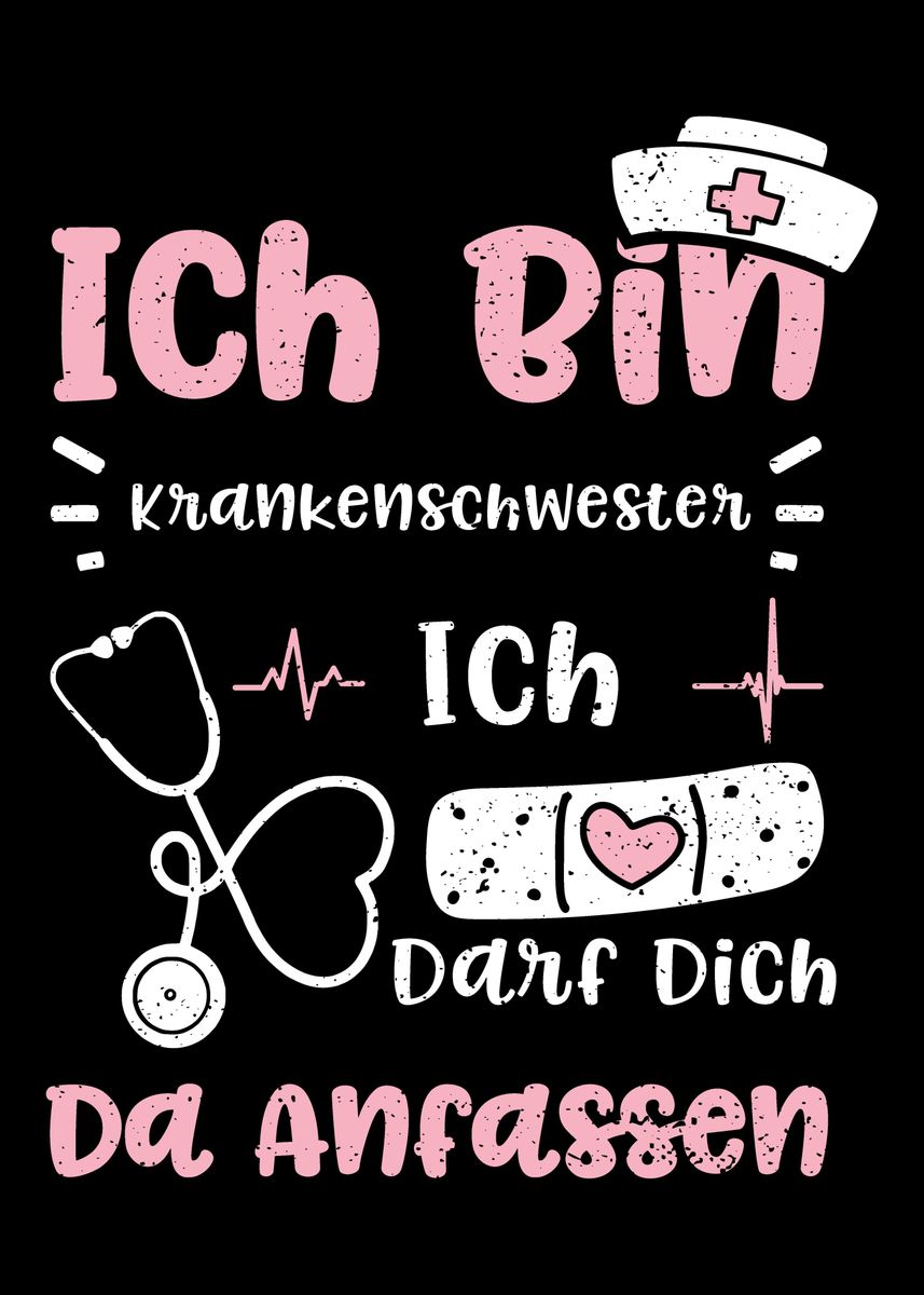 'Ich Bin Krankenschwester I' Poster, picture, metal print, paint by