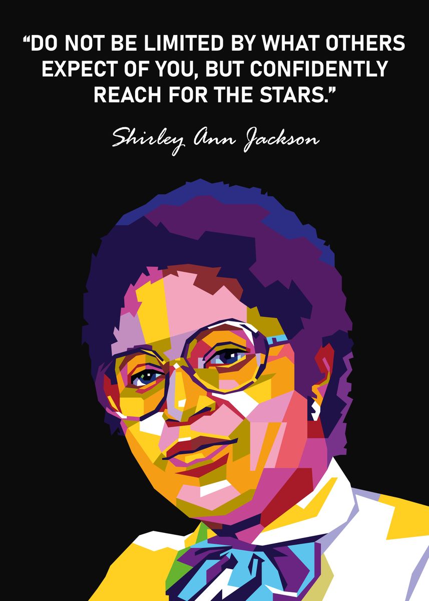 'Shirley Ann Jackson Quote' Poster by Awesome Poster Studio | Displate