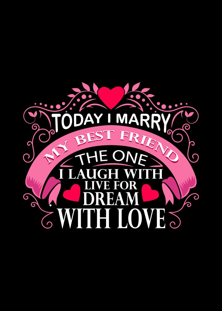 This day I will marry my Friend;