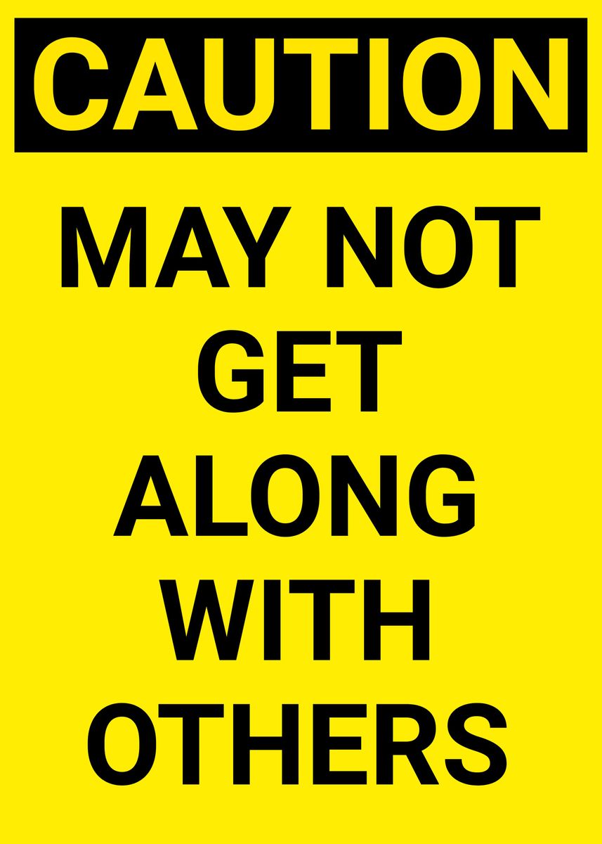 'Funny Caution Signs' Poster By StoicMindset | Displate