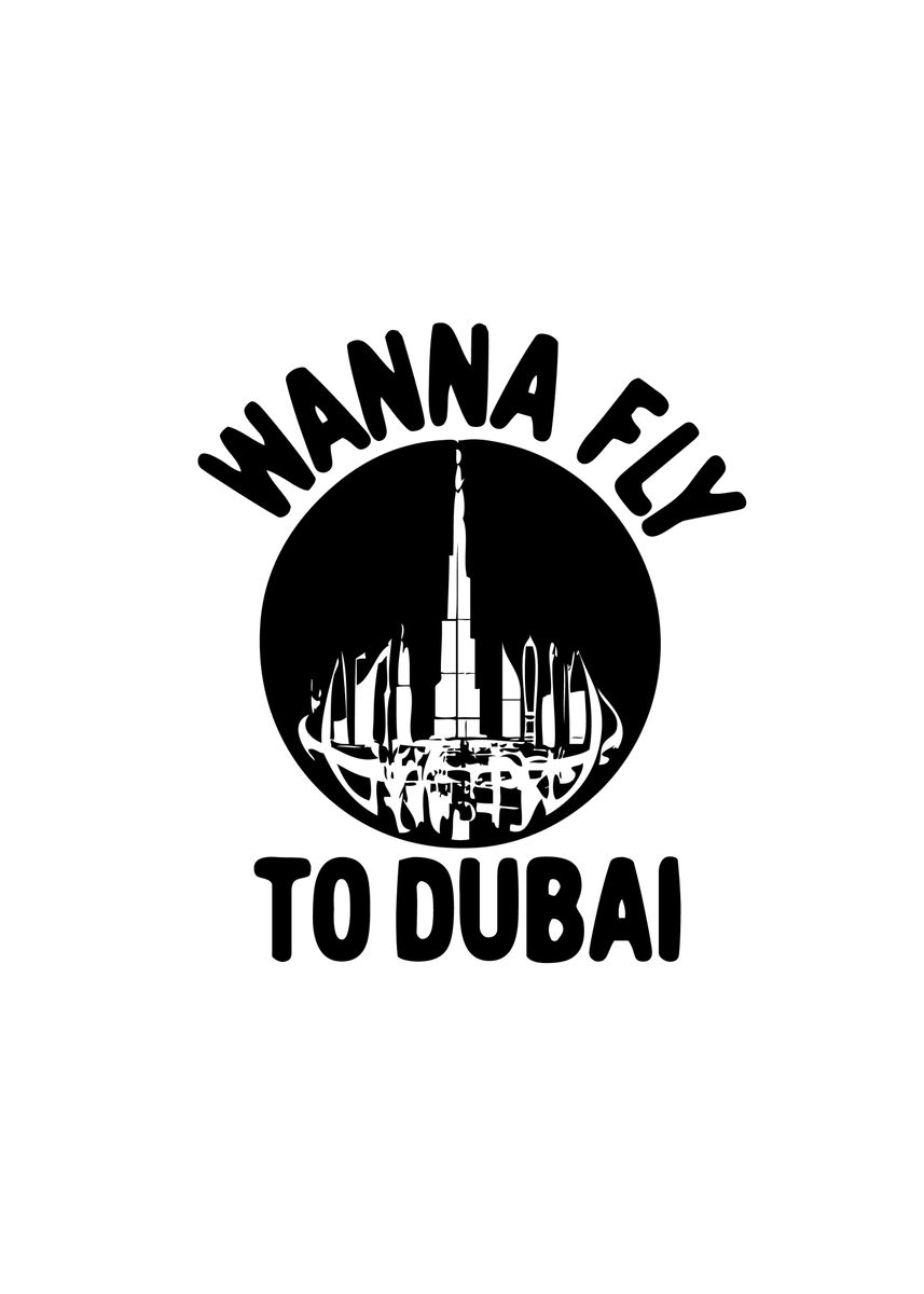 'Wanna fly to Dubai' Poster, picture, metal print, paint by MarkOnDark
