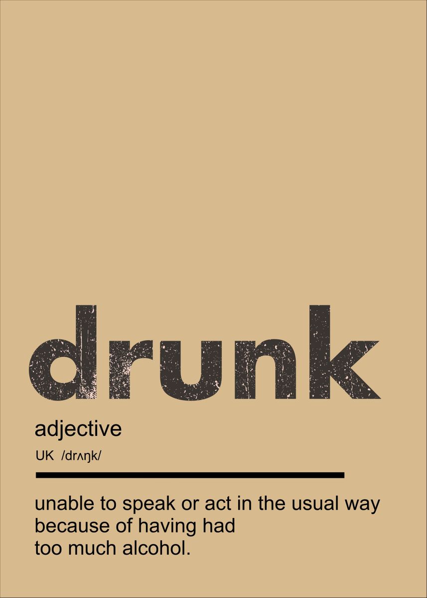 'Drunk Dictionary ' Poster by Poster Collections Displate
