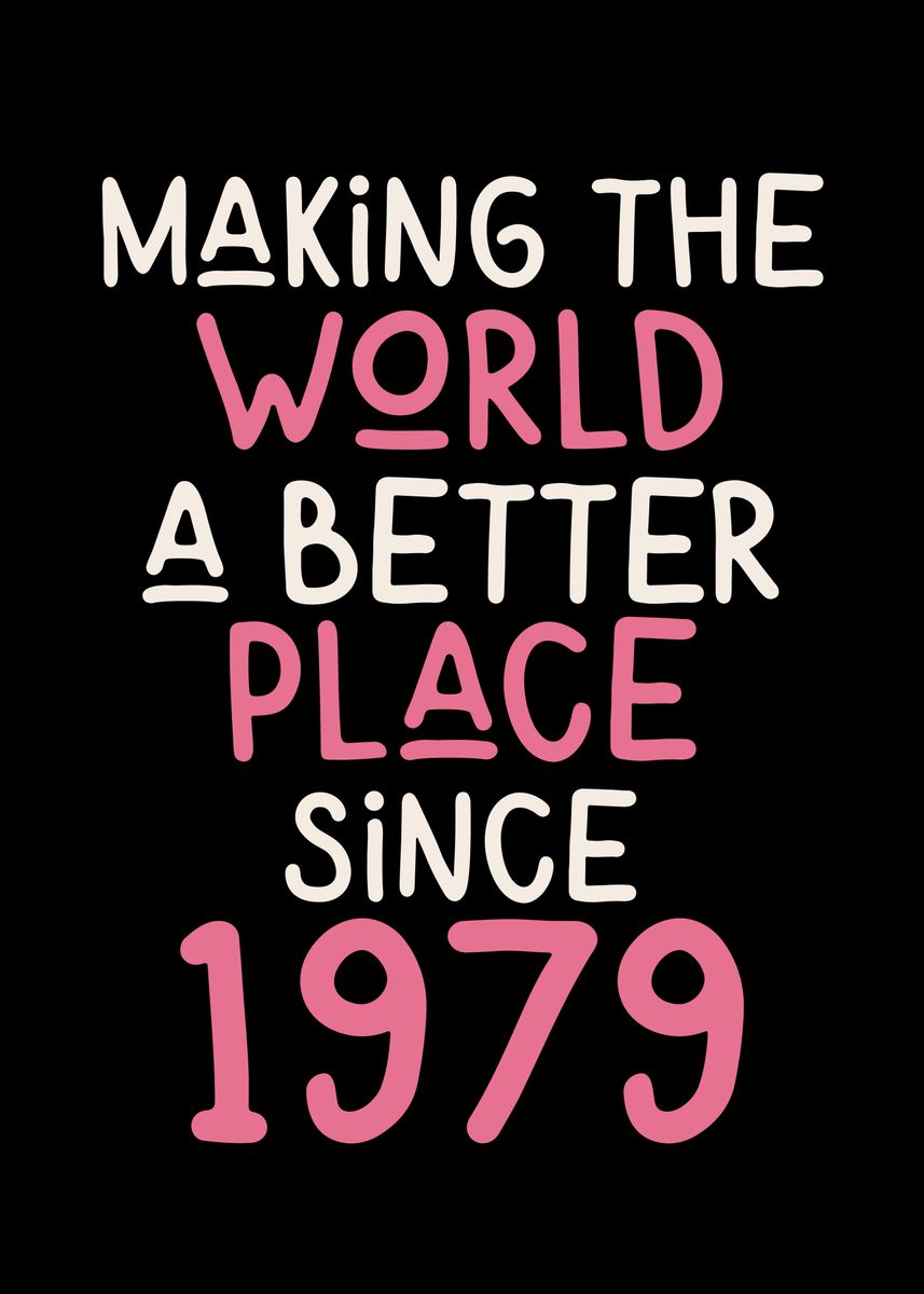'Inspiring Gift Quote 1979' Poster, picture, metal print, paint by