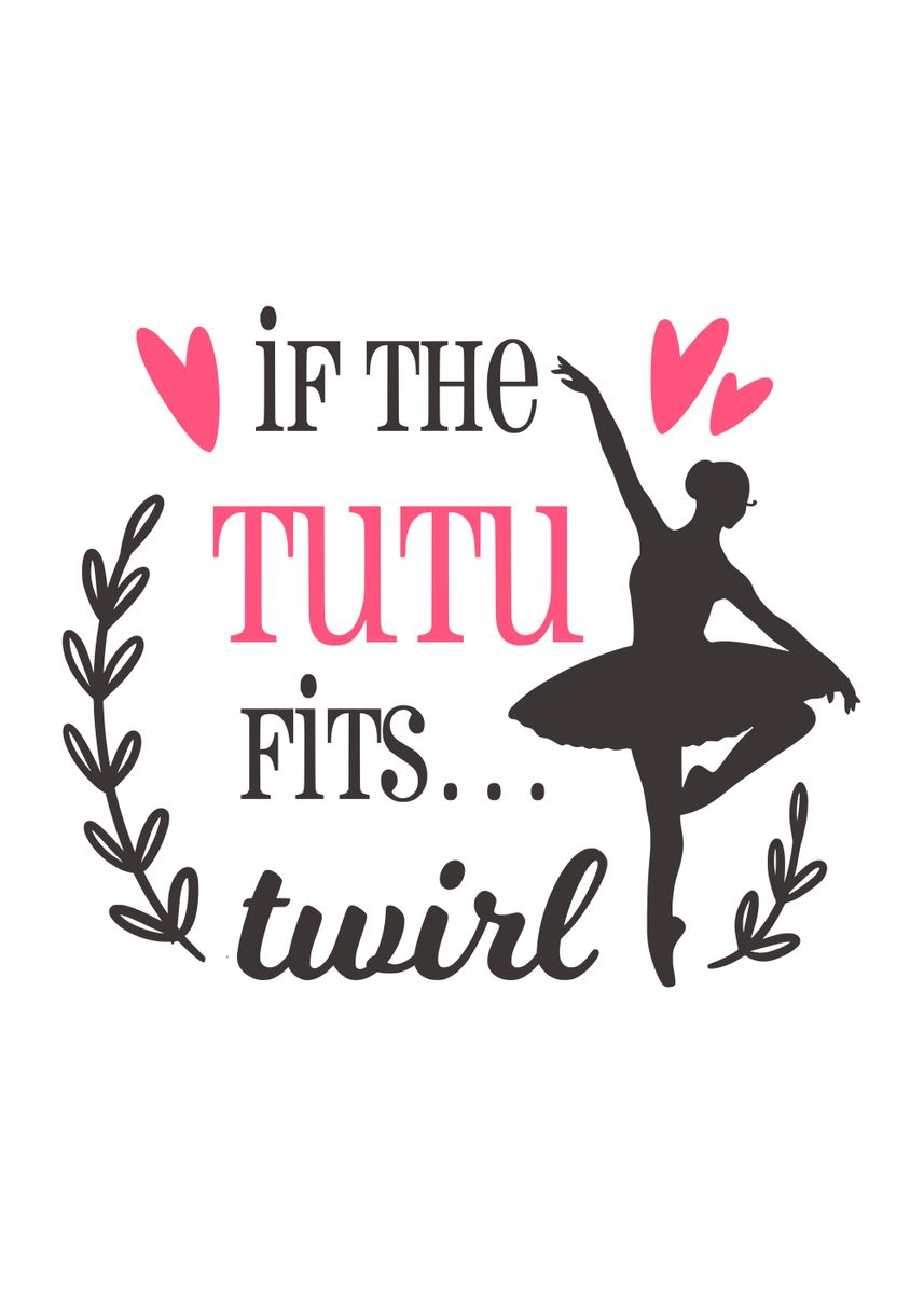 'Tutu Twirl' Poster, picture, metal print, paint by Juliana RW | Displate