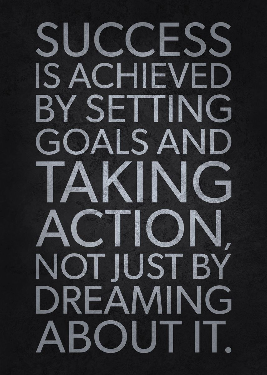 'Success Is Taking Action' Poster, picture, metal print, paint by CHAN ...