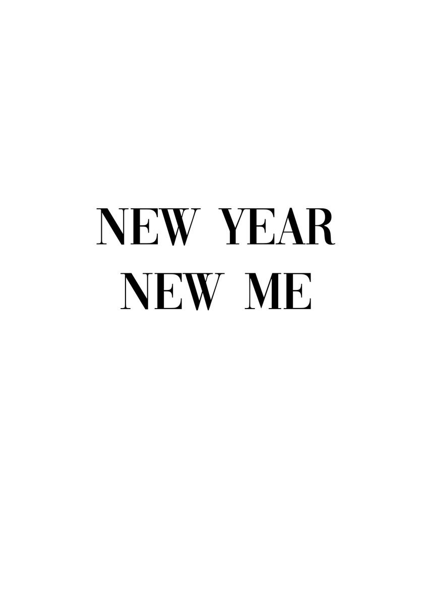 'New Year New Me' Poster, picture, metal print, paint by dkDesign ...