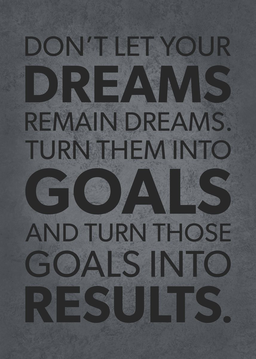 'Turn Dreams Into Goals' Poster, picture, metal print, paint by CHAN ...