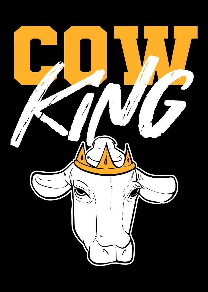'Cow King Cowman Gift' Poster, picture, metal print, paint by
