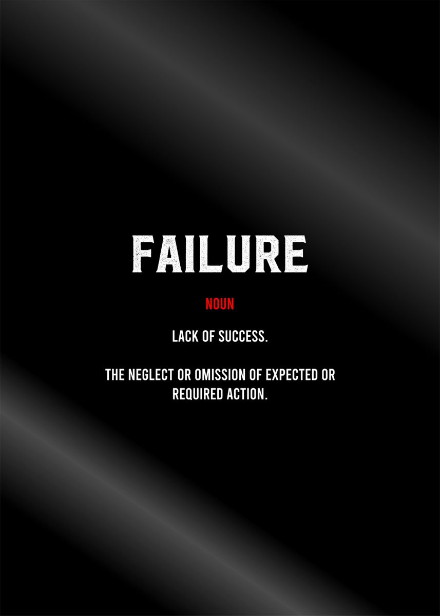 'failure' Poster, Picture, Metal Print, Paint By The Artnesia Posters 