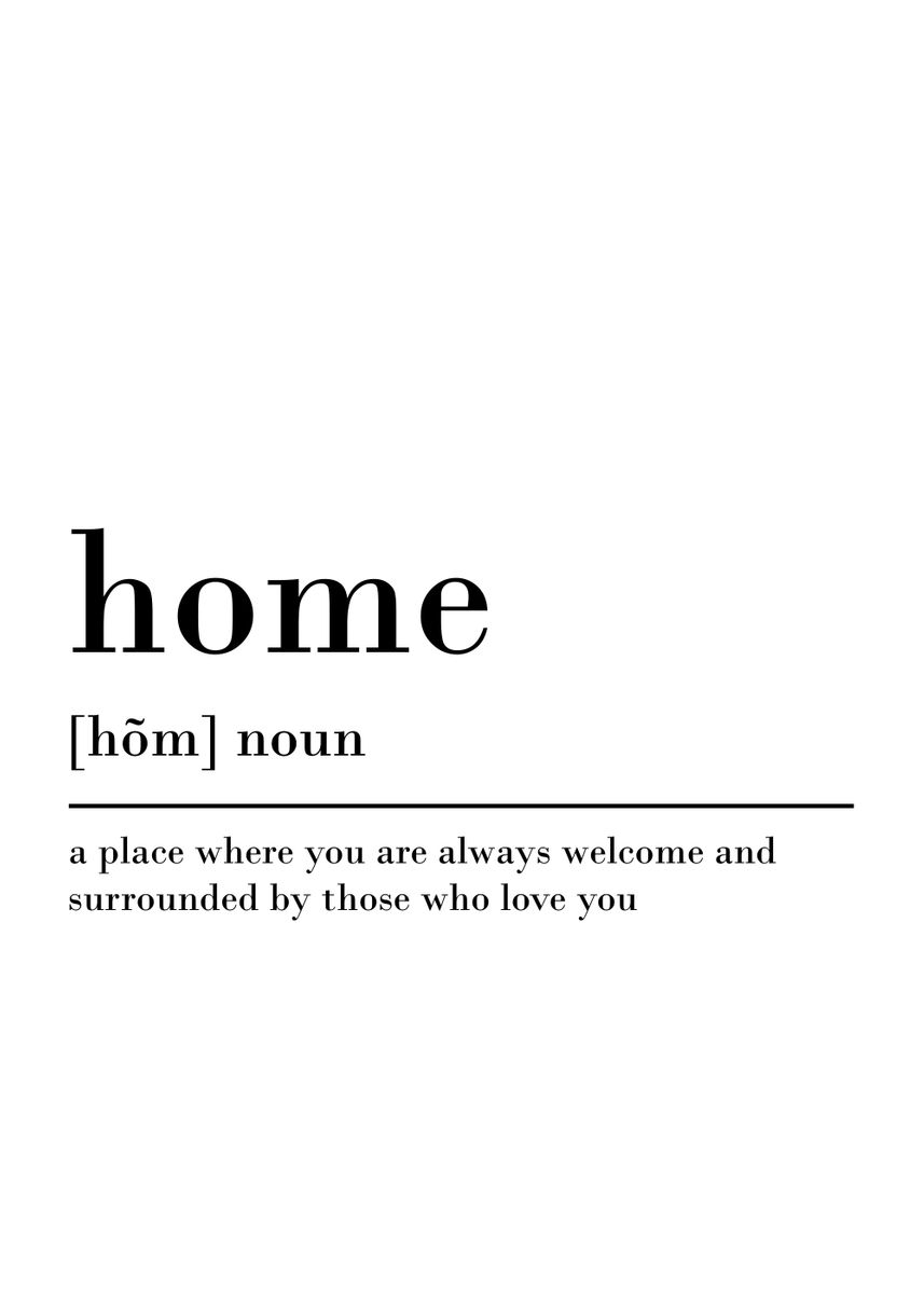 'home definition' Poster, picture, metal print, paint by Muerller ...