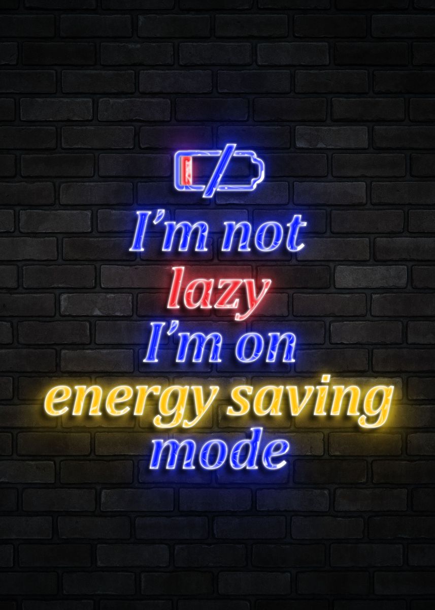 'Energy Saving Mode Neon' Poster by Ba Ab Displate