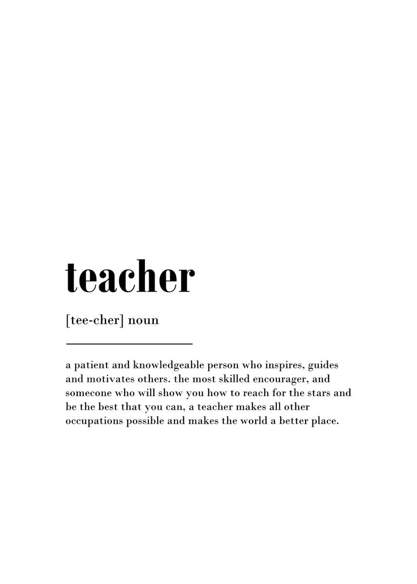 'teacher definition' Poster, picture, metal print, paint by Muerller ...