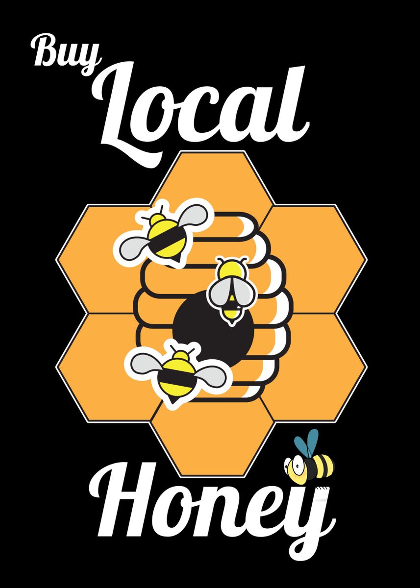 'Save The Bees Local Honey' Poster, picture, metal print, paint by ...