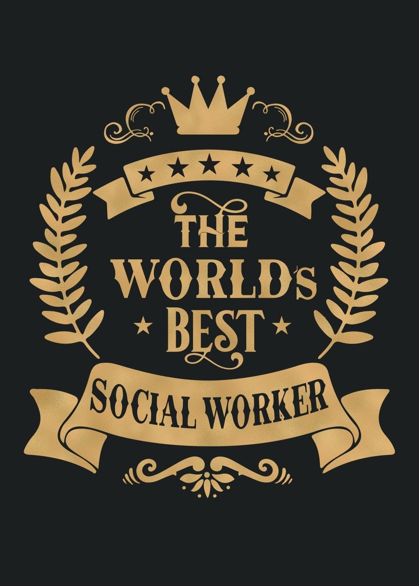 'World Best Social Worker' Poster, picture, metal print, paint by ...