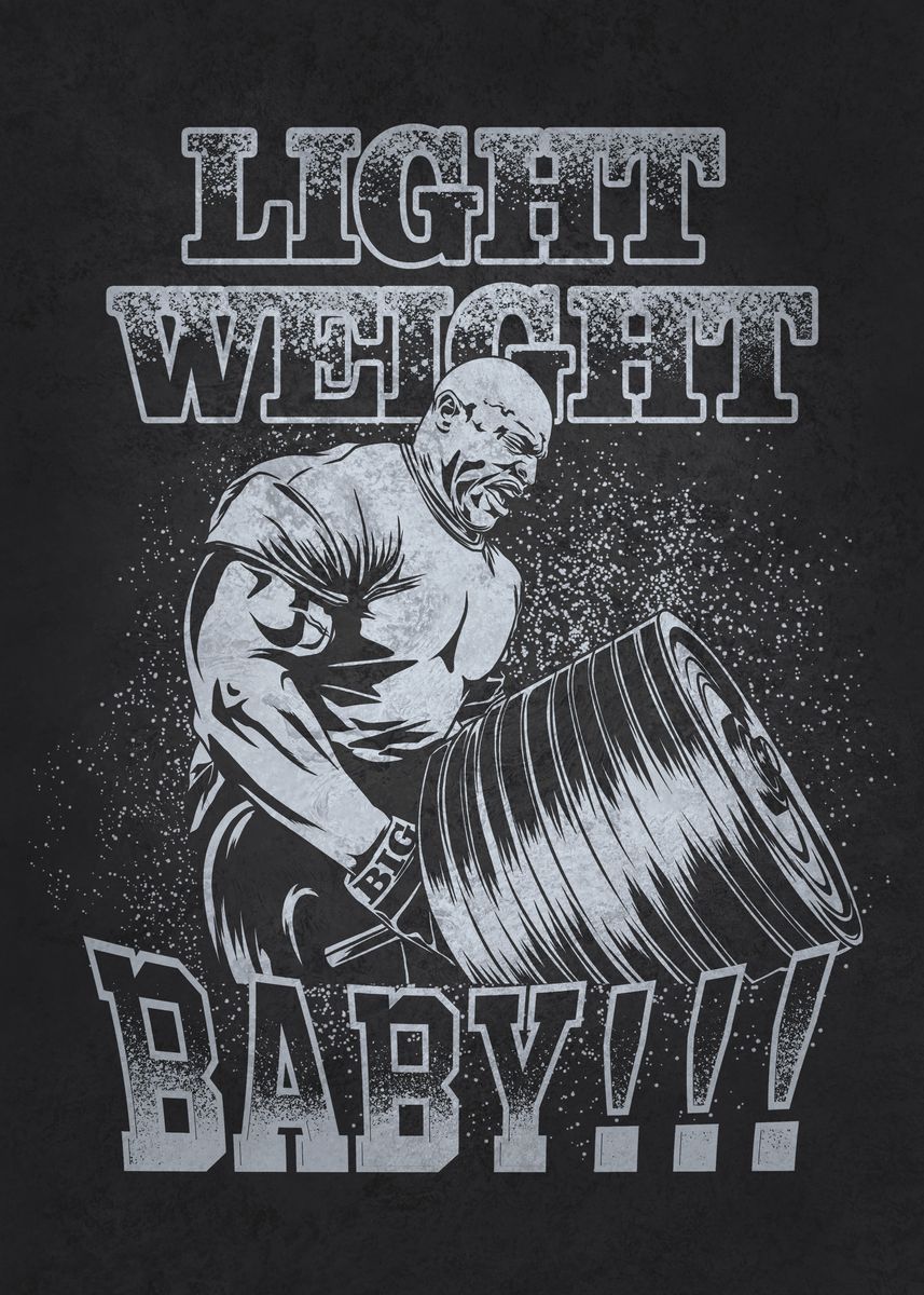 Light Weight Baby' Poster, picture, metal print, paint by CHAN