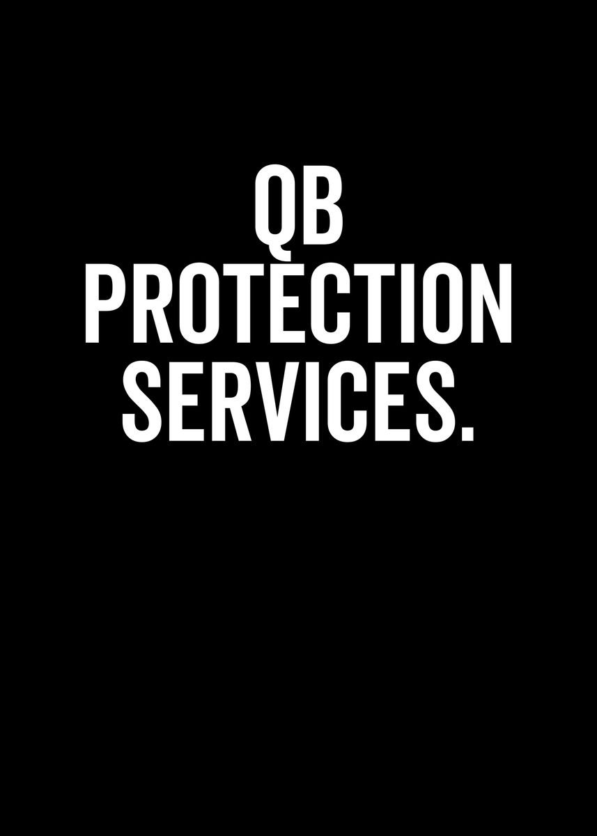 #39 QB Protection Services #39 Poster picture metal print paint by