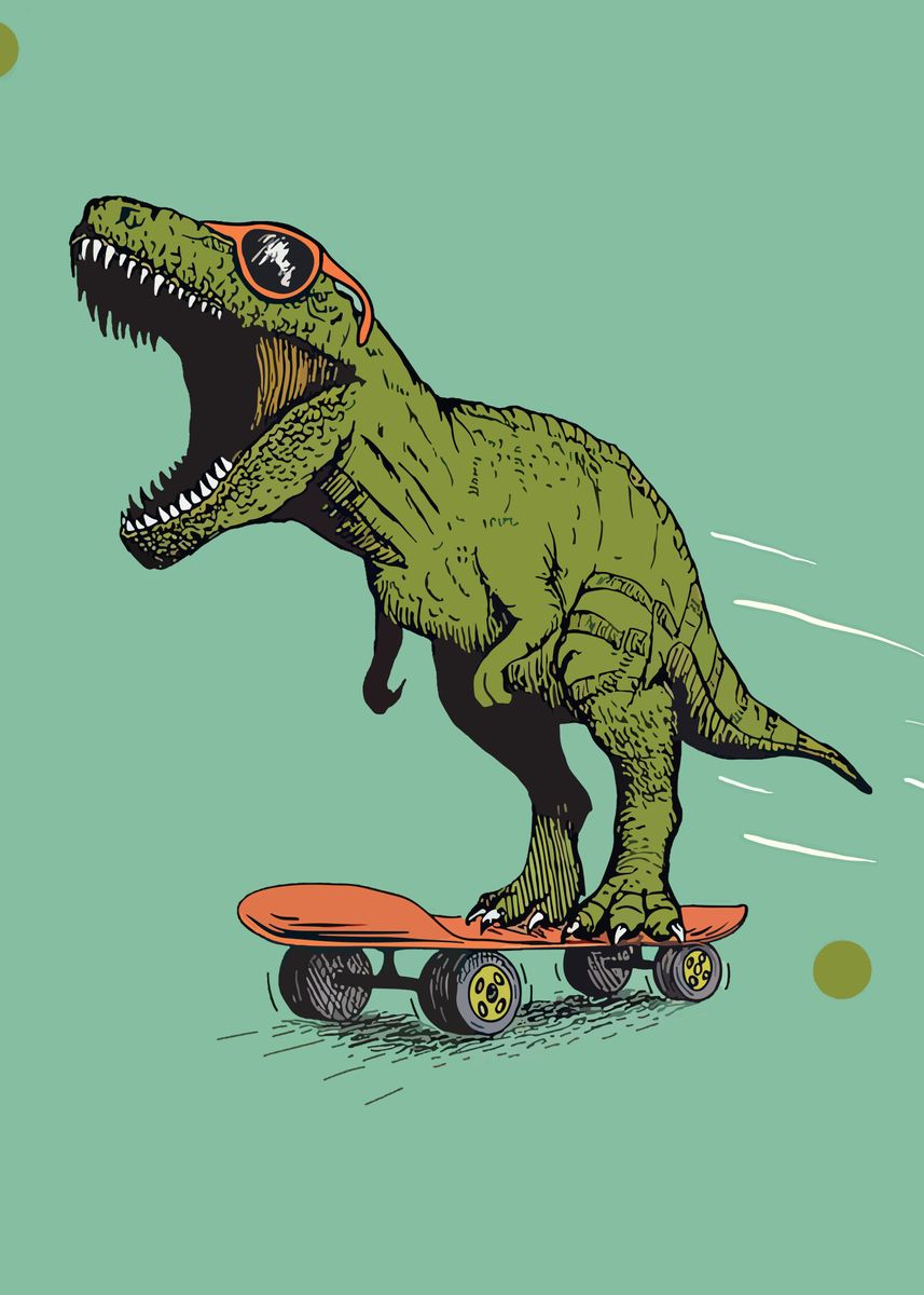 'dinosaurs on skateboards' Poster, picture, metal print, paint by ...