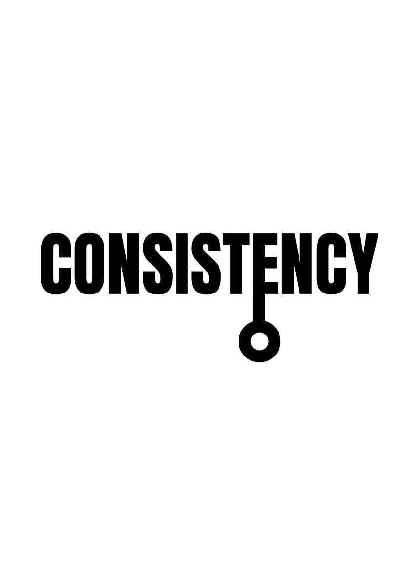 'Consistency' Poster by Yess | Displate