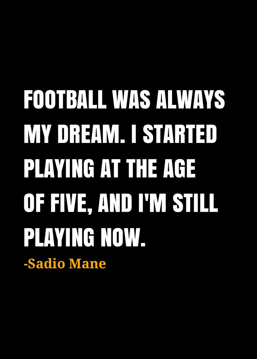 sadio-mane-quote-poster-picture-metal-print-paint-by-dims-displate