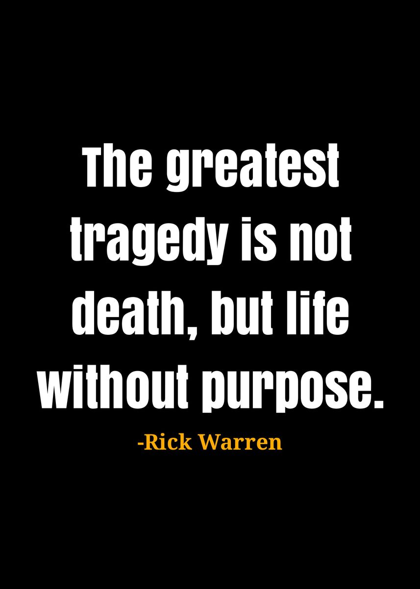 'Rick Warren Quote ' Poster, picture, metal print, paint by DIMS | Displate