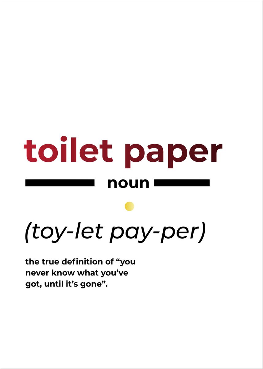 'Toilet Paper Word Definiti' Poster, picture, metal print, paint by