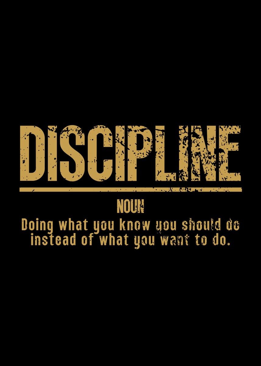 'Discipline Motivation' Poster, picture, metal print, paint by Yess ...