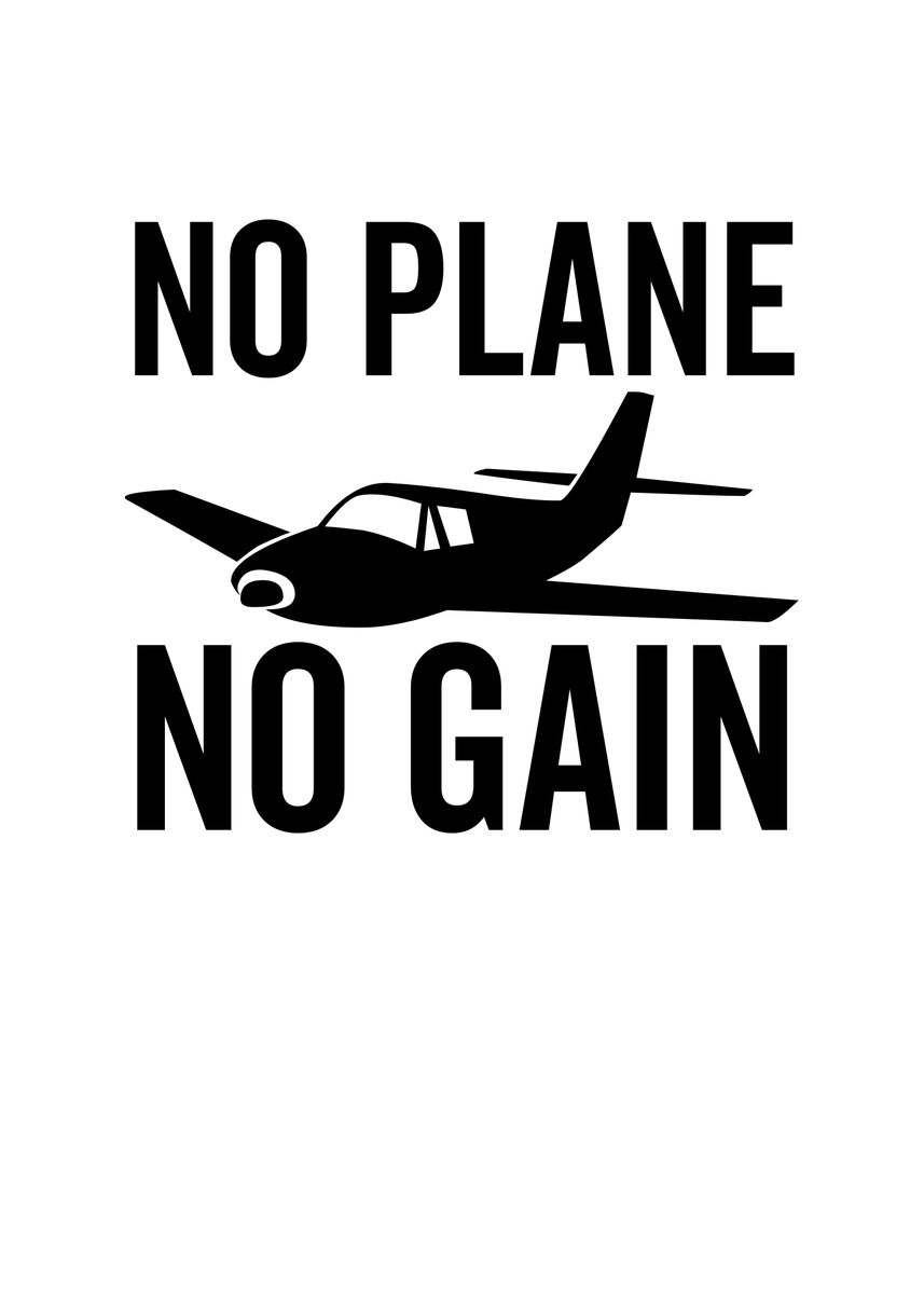 'No Plane No Gain' Poster, picture, metal print, paint by Francois