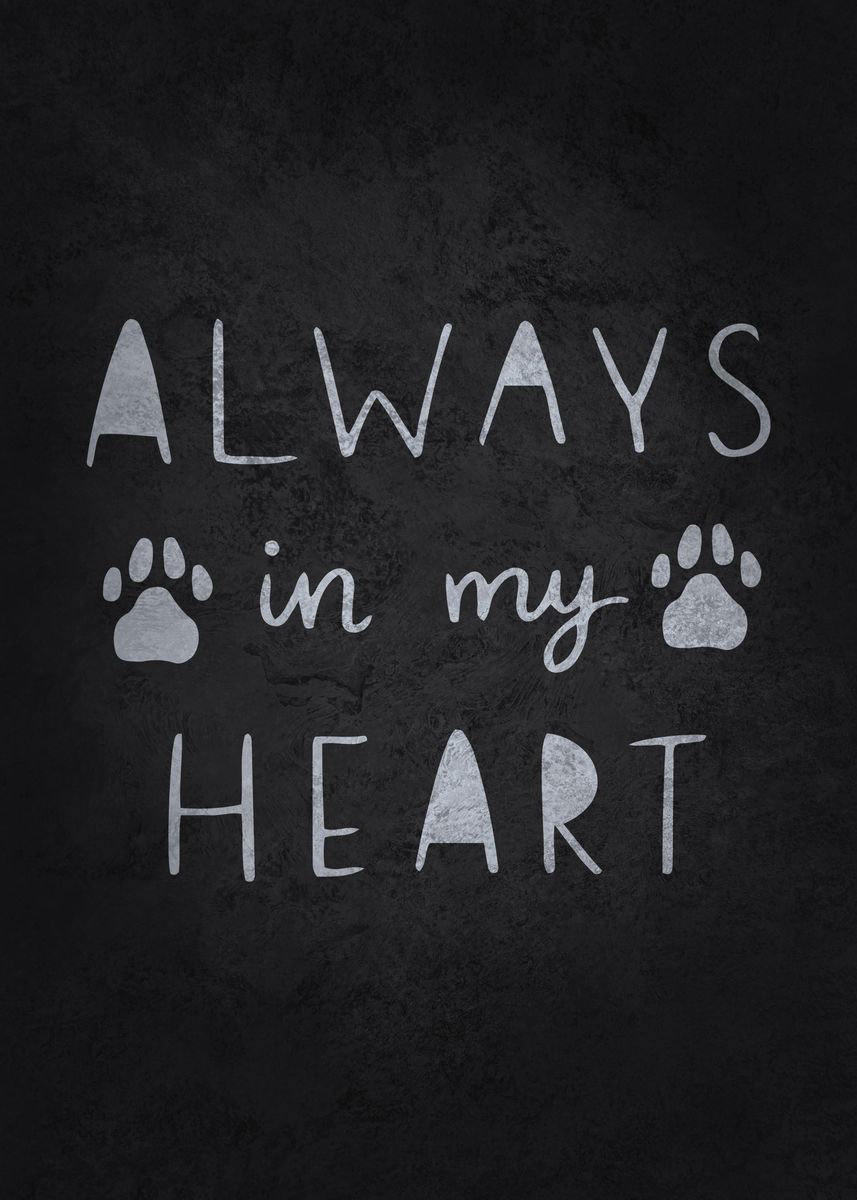 'Dog Always In My Heart' Poster, picture, metal print, paint by GOHAN ...