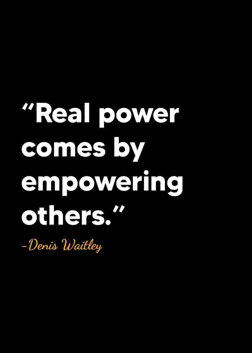 'Denis Waitley Quote ' Poster, picture, metal print, paint by DIMS ...