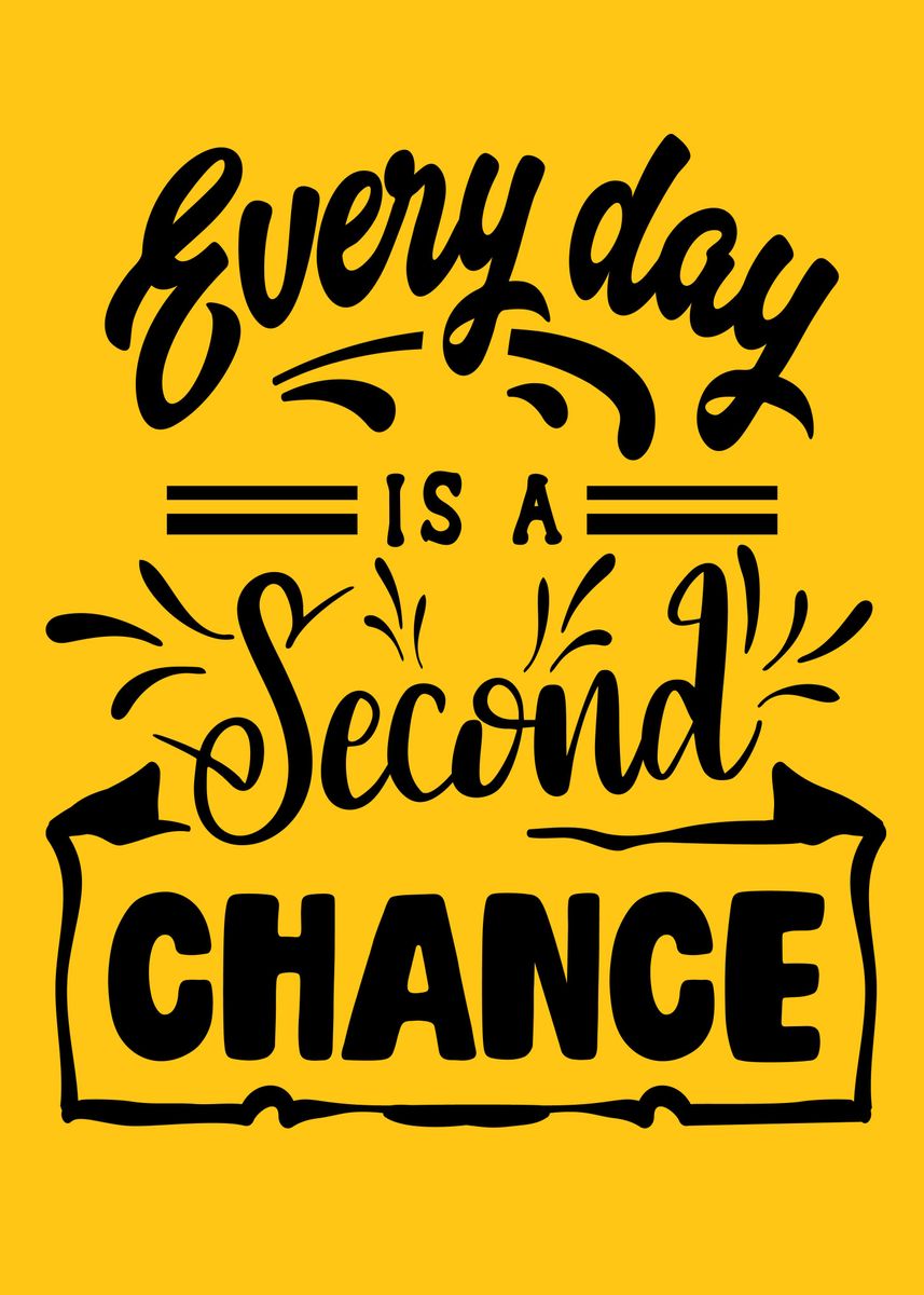 'quote About Second Chances' Poster, Picture, Metal Print, Paint By 