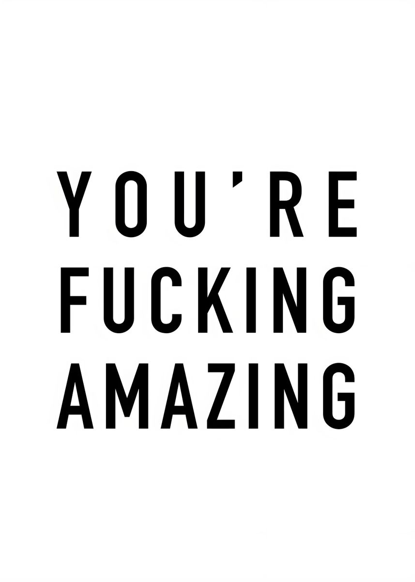 'Youre Amazing' Poster by Izu Displate