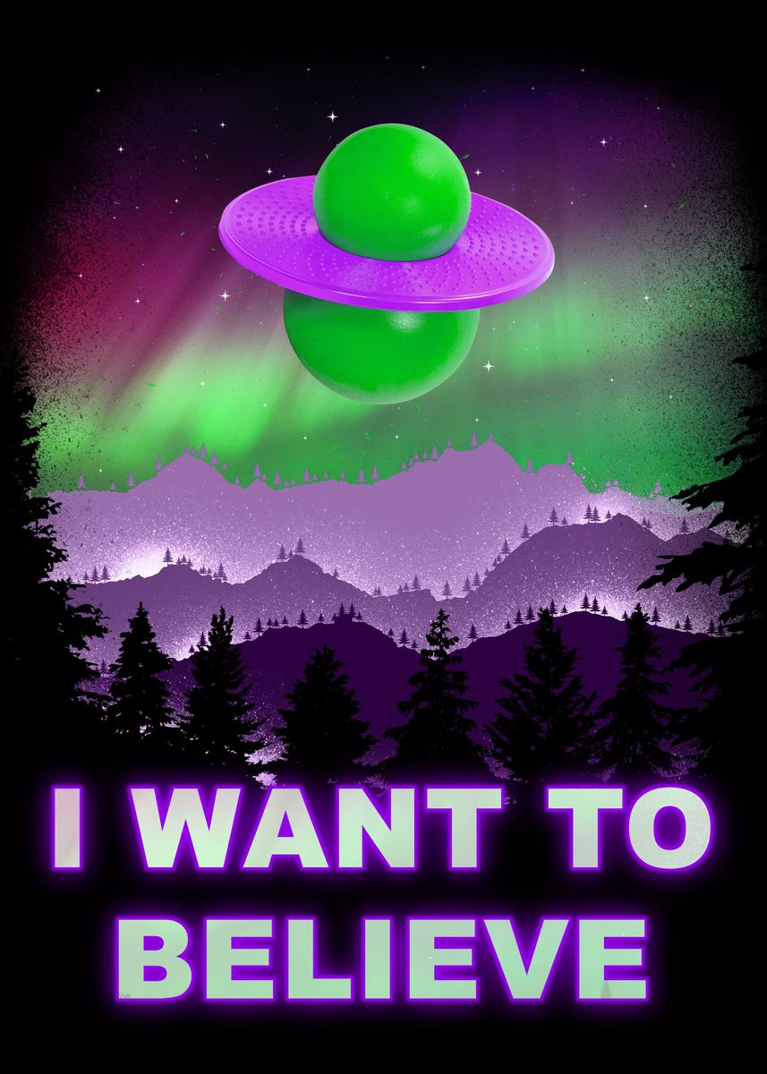 'I want to believe ' Poster, picture, metal print, paint by Luis Pippi ...