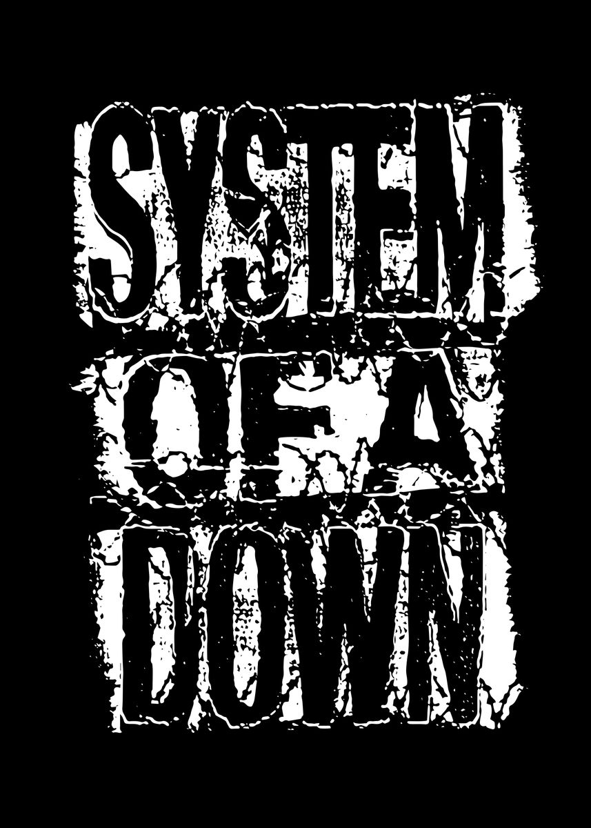 'system of down band' Poster, picture, metal print, paint by Aksara ...