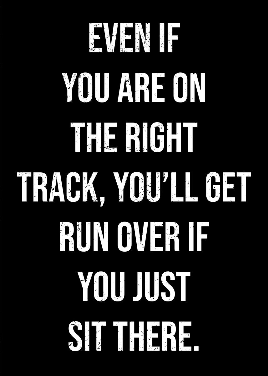 'Demotivation Poster Track' Poster, picture, metal print, paint by ...