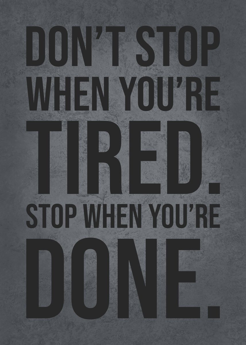 'Stop When You Are Done' Poster, picture, metal print, paint by CHAN ...