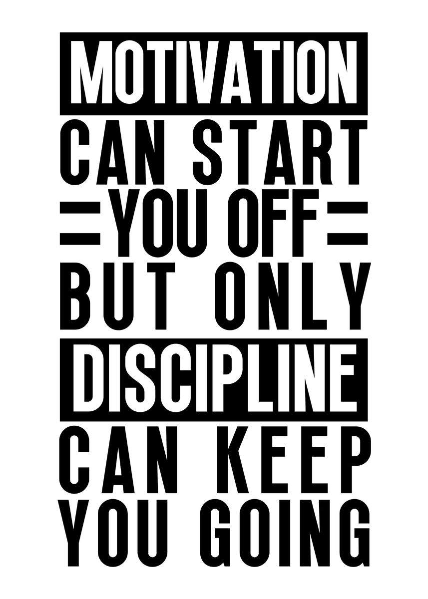 'Motivation and Discipline' Poster, picture, metal print, paint by Nae ...