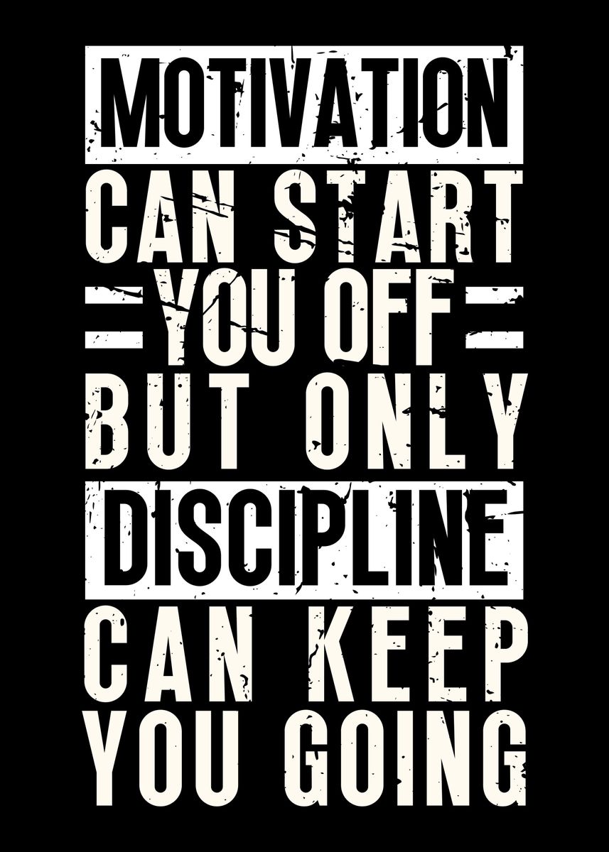 'Motivation and Discipline' Poster by Nae | Displate